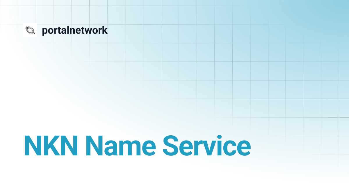 NKN Name Service | portalnetwork